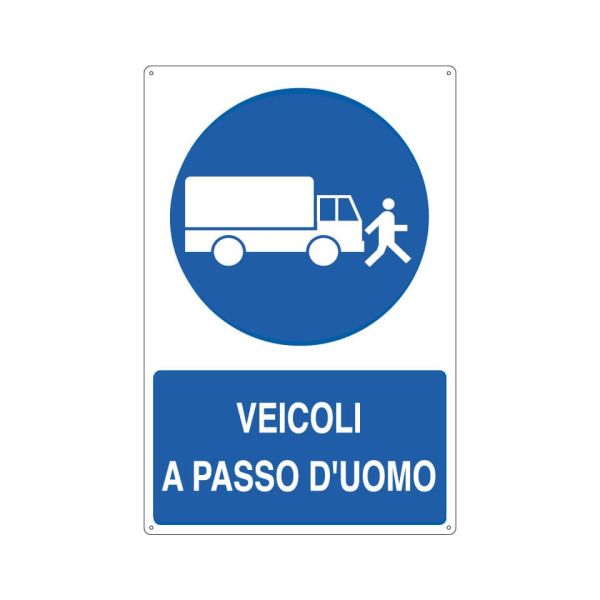 Cartello informativo 50x70 cm Cartelli Segnalatori ''Veicoli a passo d'uomo'' E1909Y