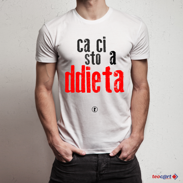 T-shirt "ca ci sto a ddieta"